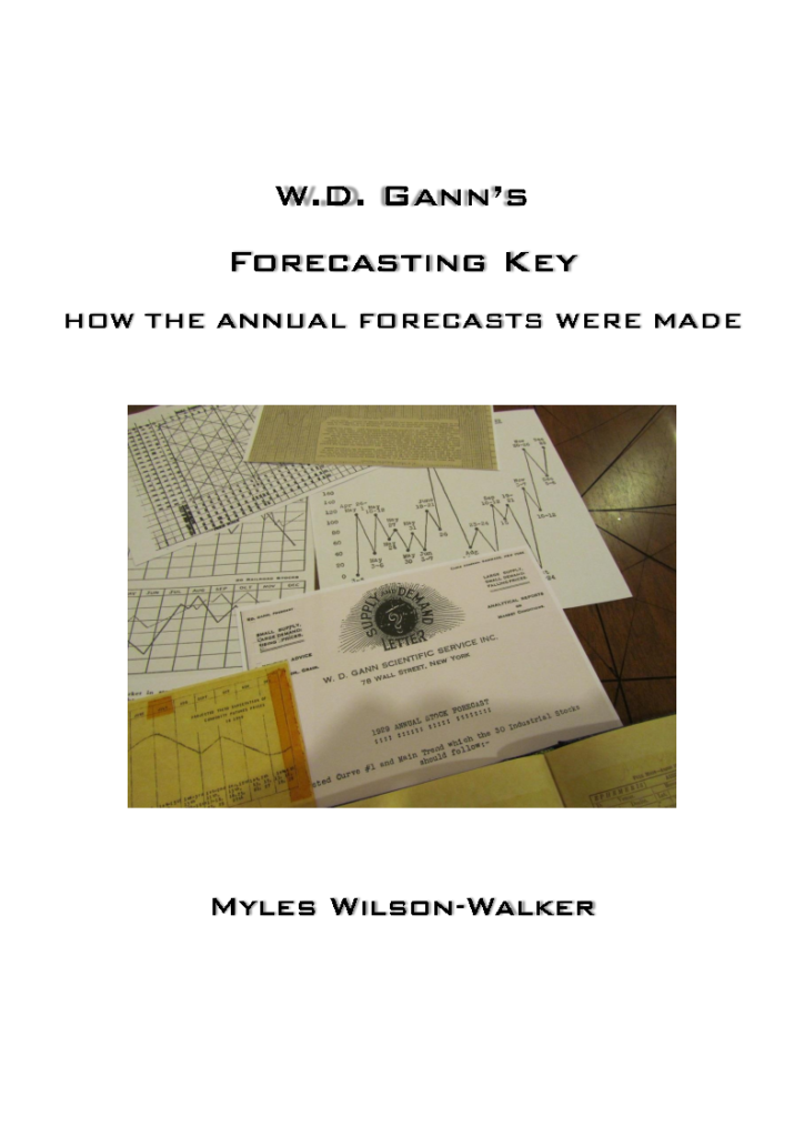 W.D. Gann’s Forecasting Key How The Annual Forecast Were Made W.D